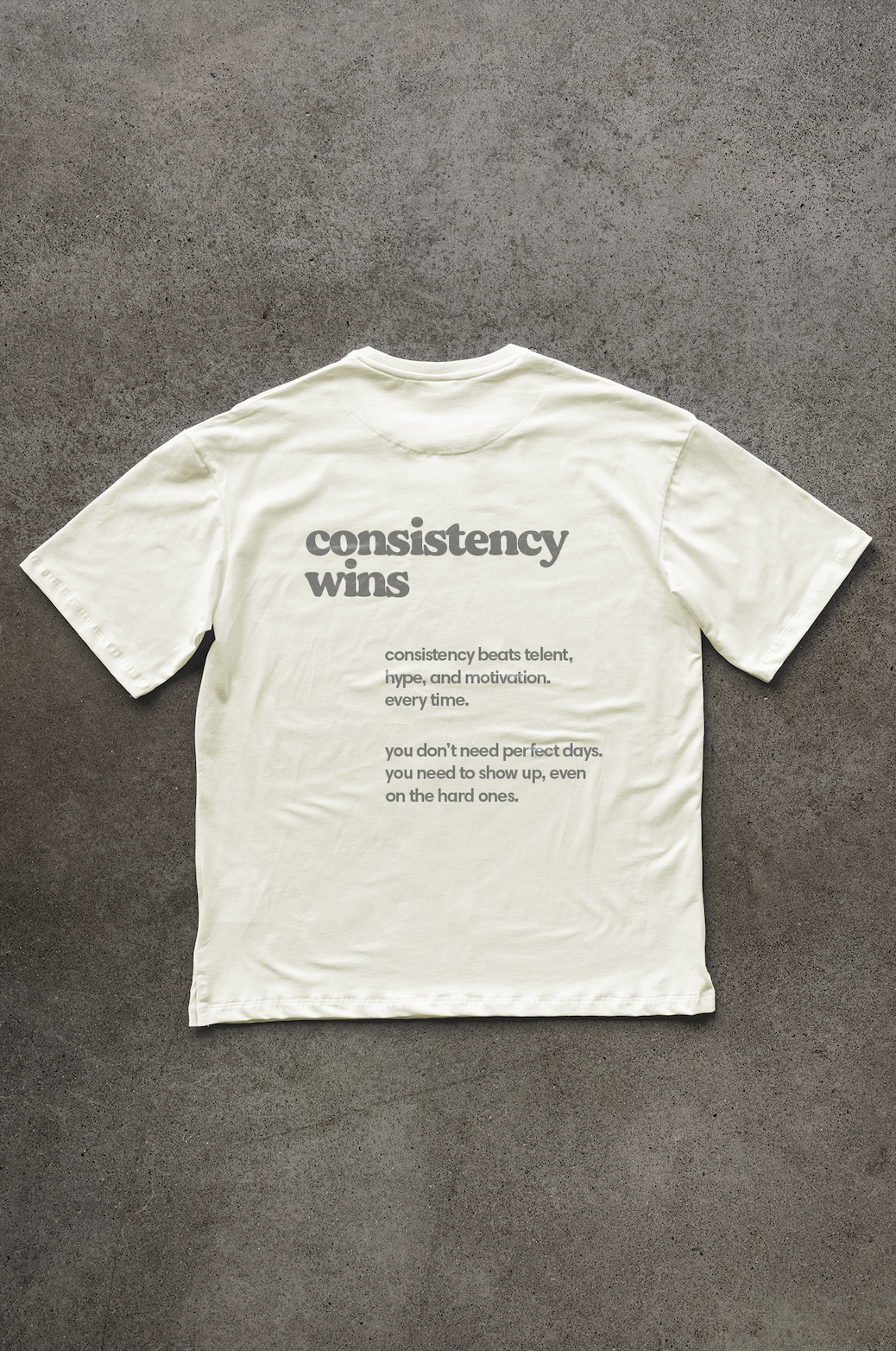 Camiseta Consistency Wins